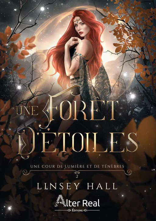 Une forêt d'étoiles - Linsey Hall - Éditions Alter Real