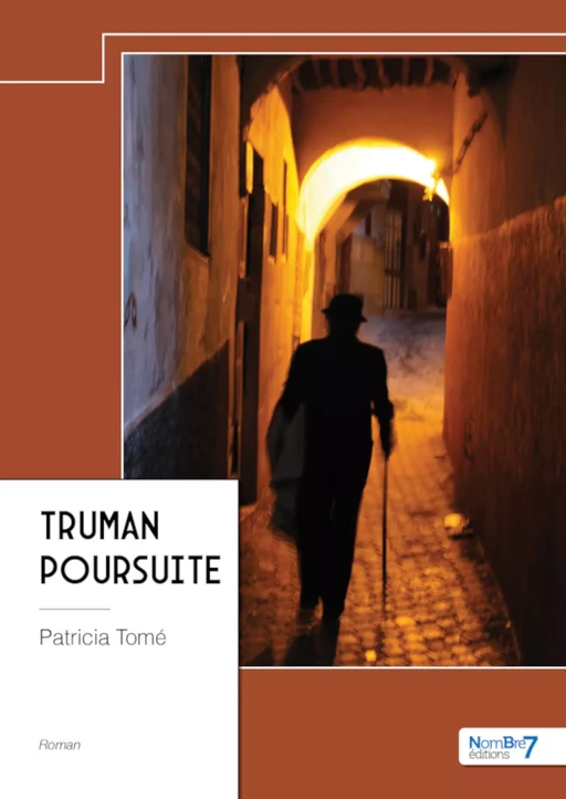 Truman Poursuite - Patricia Tomé - Nombre7 Editions