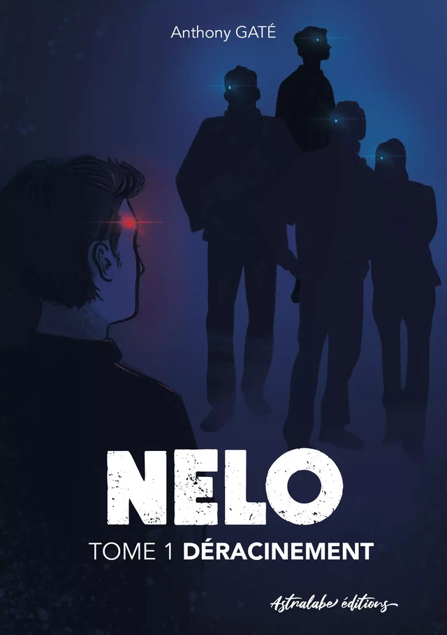 Nelo T.1 - Anthony Gaté - Astralabe