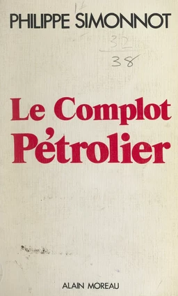 Le complot pétrolier