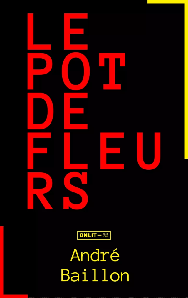 Le pot de fleurs - André Baillon - ONLIT ÉDITIONS