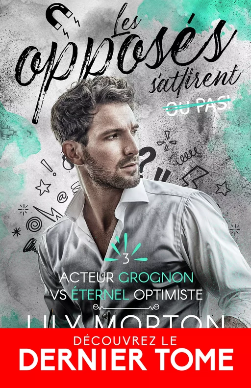 Acteur grognon vs Éternel optimiste - Lily Morton - MxM Bookmark