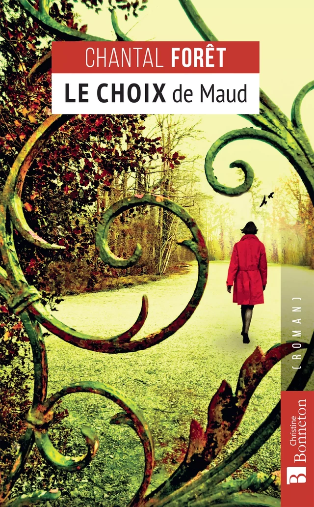 Le Choix de Maud - Chantal Forêt - Editions Christine Bonneton