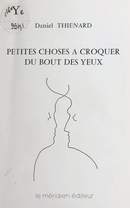 Petites choses à croquer du bout des yeux