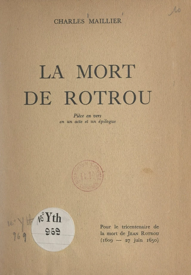 La mort de Rotrou - Charles Maillier - FeniXX réédition numérique