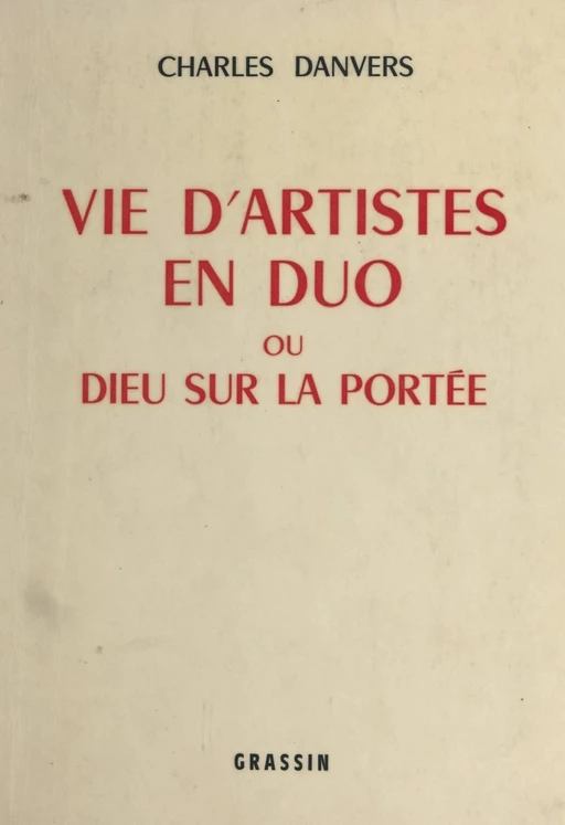 Vie d'artistes en duo - Charles Danvers - FeniXX réédition numérique