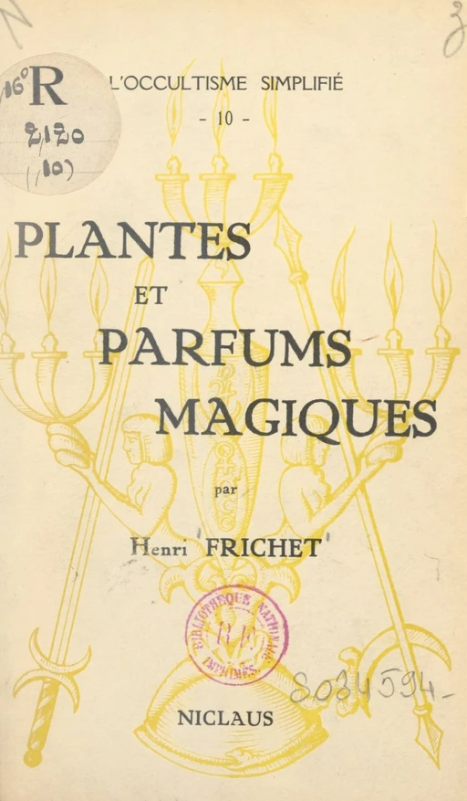 Plantes et parfums magiques - Henry Frichet - FeniXX réédition numérique