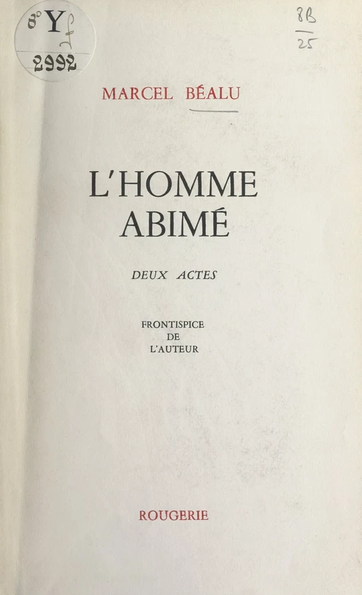 L'homme abîmé - Marcel Béalu - FeniXX réédition numérique