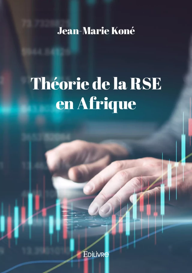 Théorie de la RSE en Afrique - Jean-Marie Koné - Editions Edilivre