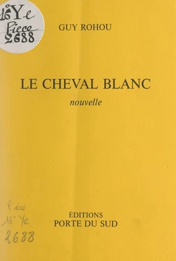 Le cheval blanc