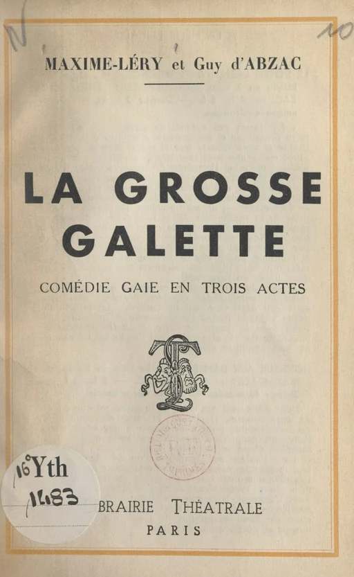 La grosse galette - Guy d'Abzac, Maxime Léry - FeniXX réédition numérique