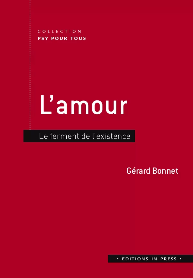 L’amour - Gérard Bonnet - Éditions In Press