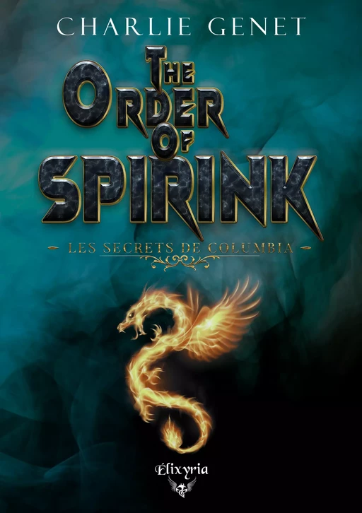 The order of Spirink - Charlie Genet - Editions Elixyria