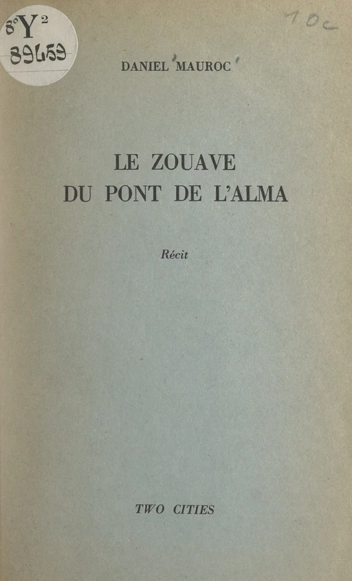 Le zouave du pont de l'Alma - Daniel Mauroc - FeniXX réédition numérique