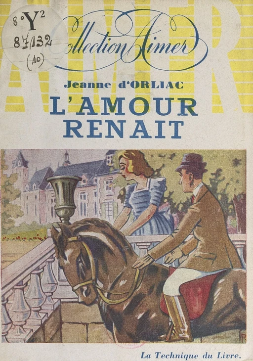 L'amour renaît - Jeanne d'Orliac - FeniXX réédition numérique