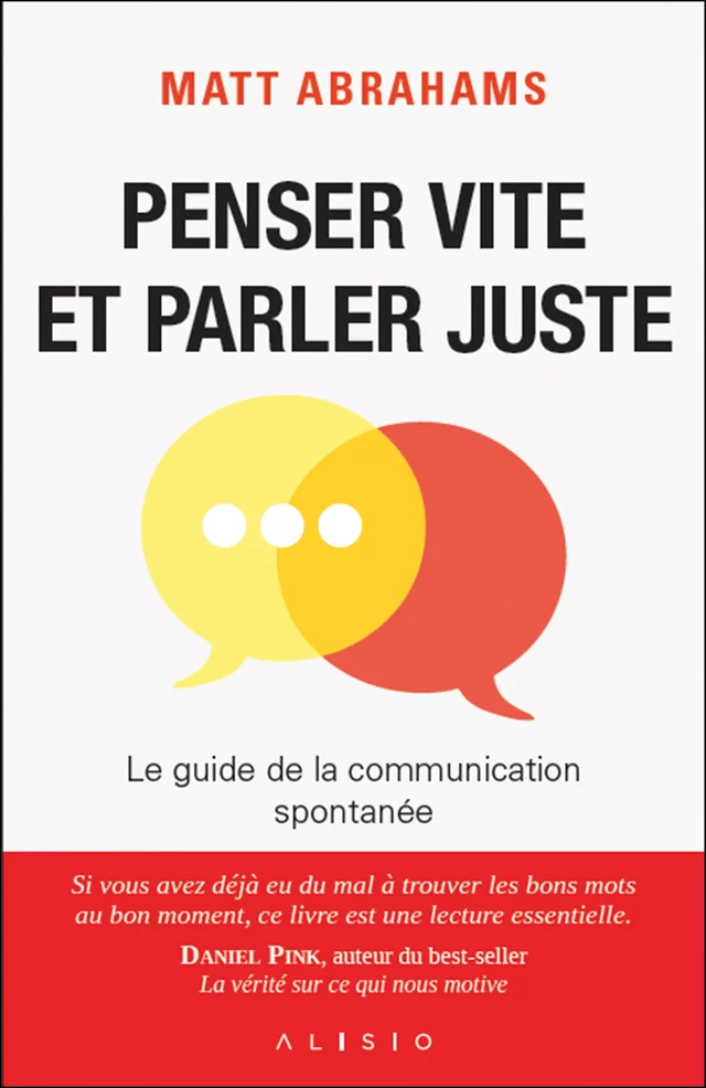 Penser vite et parler juste - Matt Abrahams - Alisio