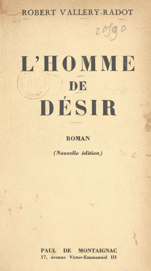 L'homme de désir - Robert Vallery-Radot - FeniXX réédition numérique