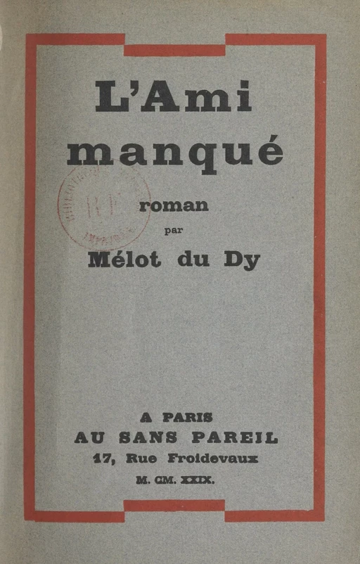 L'ami manqué -  Mélot du Dy - FeniXX réédition numérique