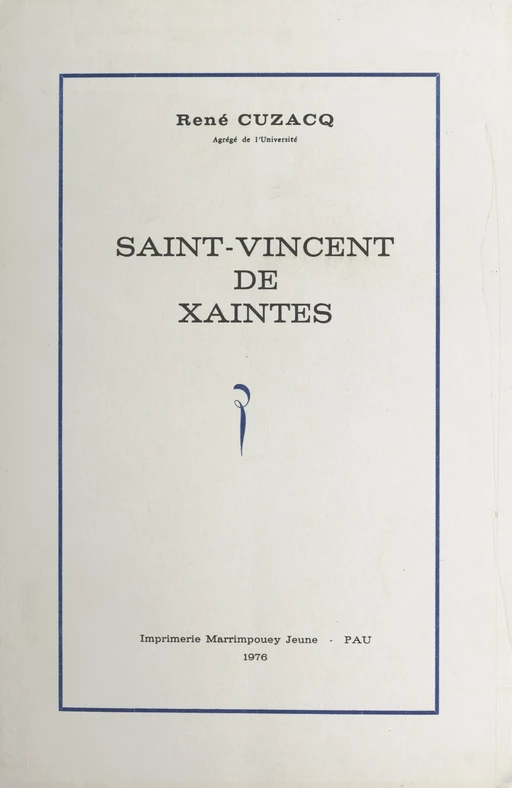 Saint-Vincent de Xaintes - René Cuzacq - FeniXX réédition numérique