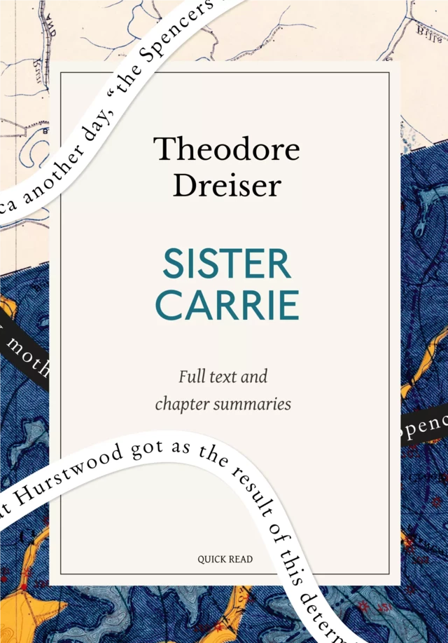 Sister Carrie: A Quick Read edition - Quick Read, Theodore Dreiser - Quick Read