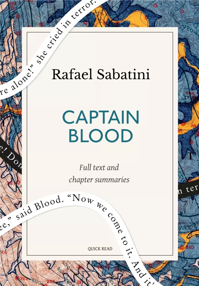 Captain Blood: A Quick Read edition - Quick Read, Rafael Sabatini - Quick Read