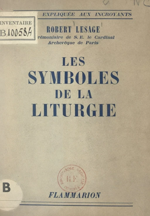 Les symboles de la liturgie - Robert Lesage - FeniXX réédition numérique