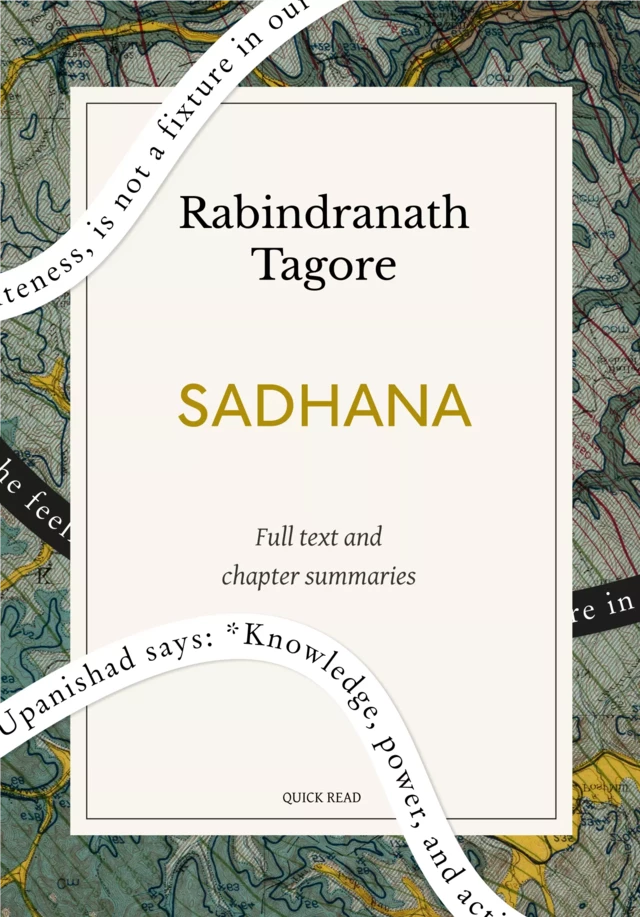 Sadhana: A Quick Read edition - Quick Read, Rabindranath Tagore - Quick Read