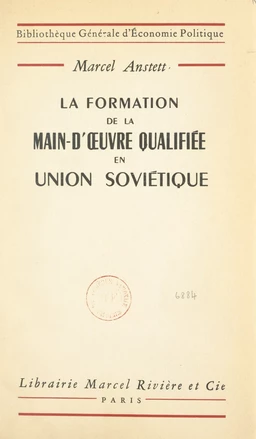 La formation de la main-d'œuvre qualifiée en Union soviétique de 1917 à 1954