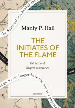 The Initiates of the Flame: A Quick Read edition