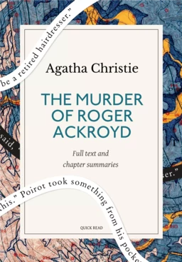 The murder of Roger Ackroyd: A Quick Read edition