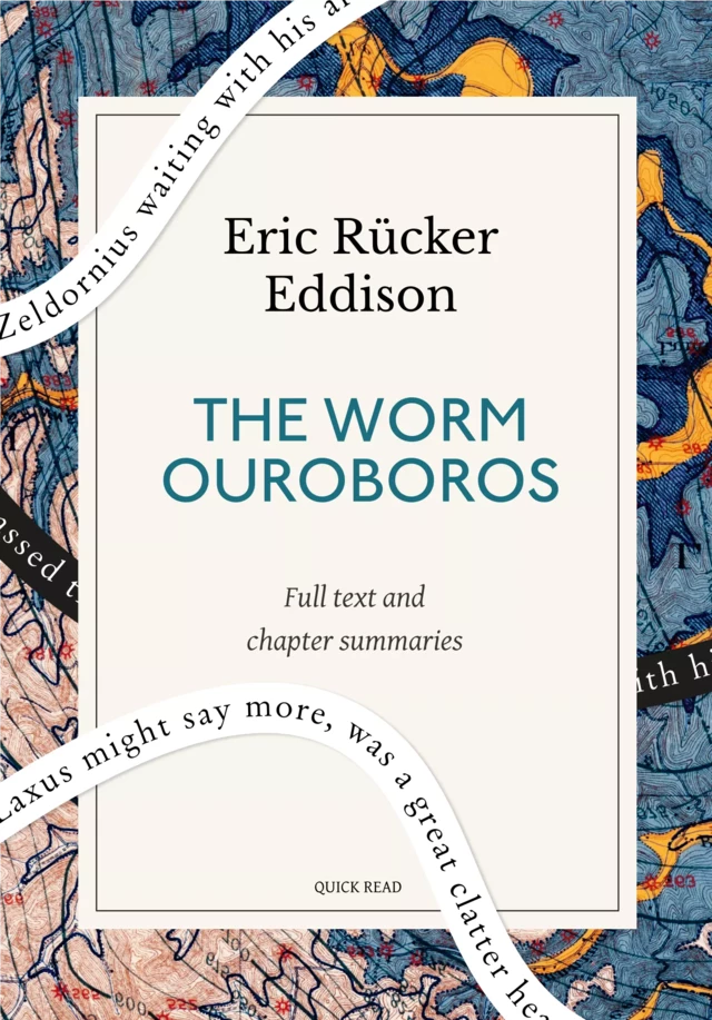 The Worm Ouroboros: A Quick Read edition - Quick Read, Eric Rücker Eddison - Quick Read