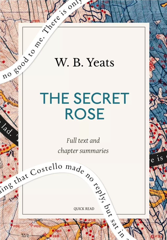 The Secret Rose: A Quick Read edition - Quick Read, W. B. Yeats - Quick Read