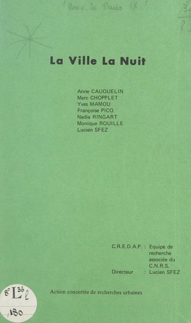 La ville, la nuit - Anne Cauquelin, Marc Chopplet, Yves Mamou, Françoise Picq, Nadia Ringart, Monique Rouille - FeniXX réédition numérique