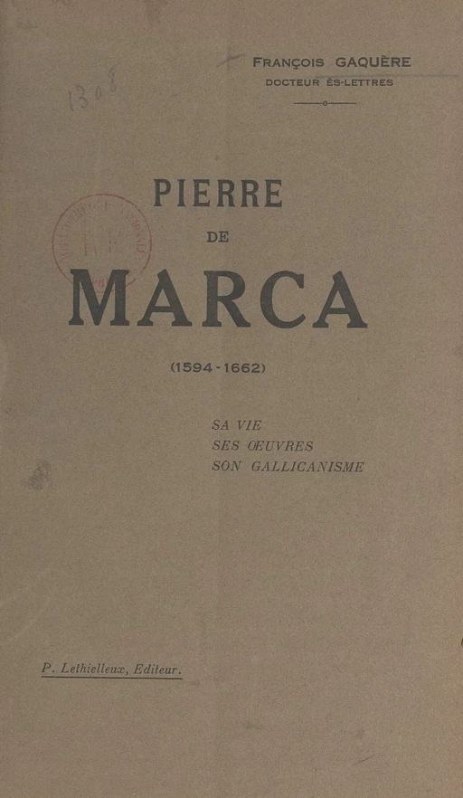 Pierre de Marca (1594-1662) - François Gaquère - FeniXX réédition numérique