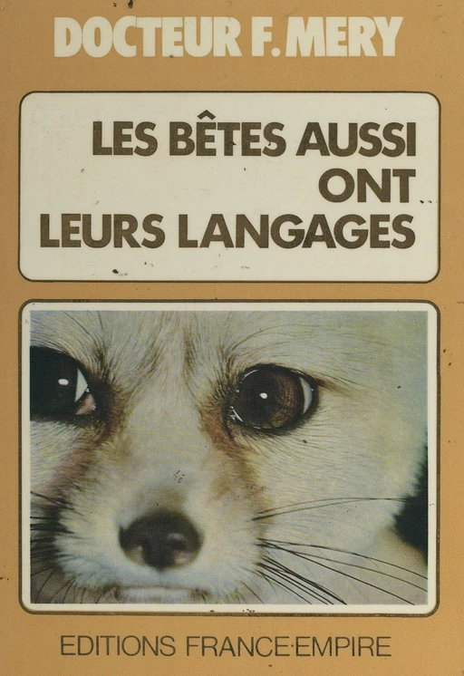 Les bêtes aussi ont leurs langages - Fernand Méry - FeniXX réédition numérique