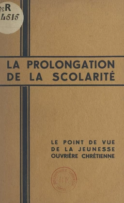 La prolongation de la scolarité