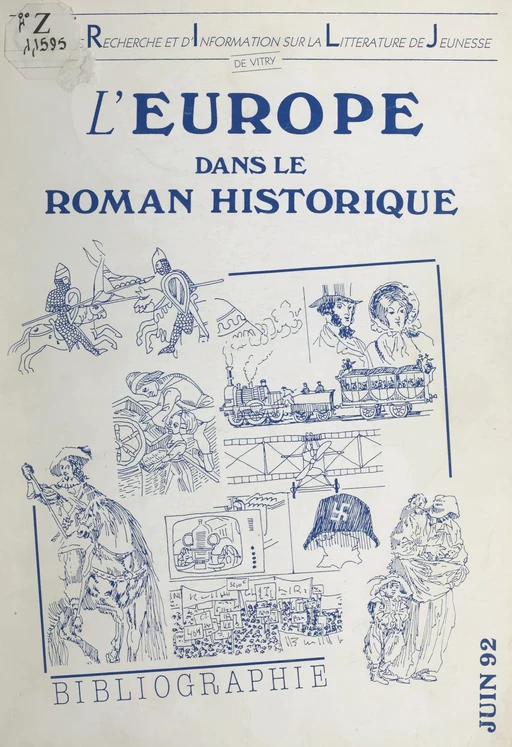 L'Europe dans le roman historique -  Section Val-de-Marne du Centre de recherche et d'information sur la littérature de jeunesse - FeniXX réédition numérique