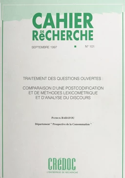 Traitement des questions ouvertes : comparaison d'une postcodification et de méthodes lexicométrique et d'analyse du discours