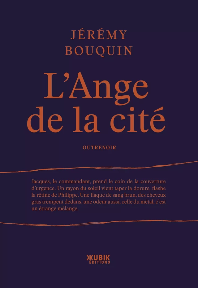 L’Ange de la cité - Jérémy Bouquin - Kubik éditions