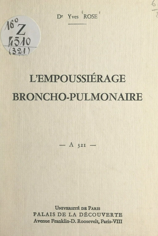 L'empoussiérage broncho-pulmonaire - Yves Rose - FeniXX réédition numérique