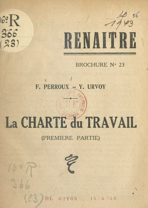 La charte du travail (1). Son contenu et son esprit - François Perroux, Yves Urvoy - FeniXX réédition numérique