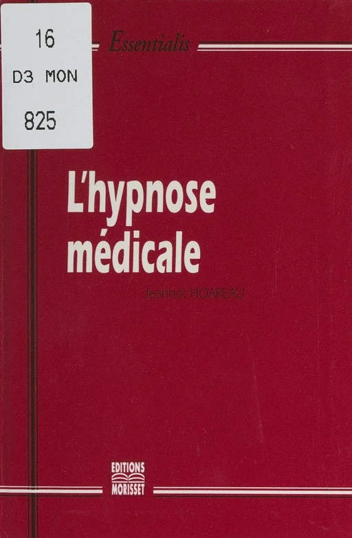 L'hypnose médicale - Jeannot Hoareau - FeniXX réédition numérique