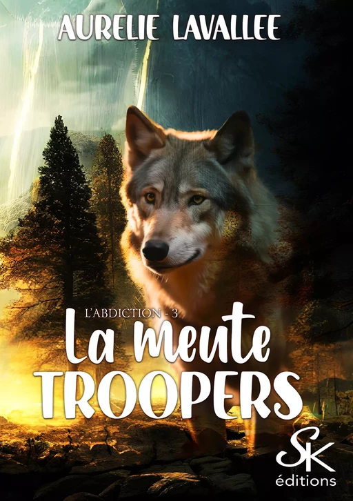 La meute Troopers 3 - Aurélie Lavallée - Éditions Sharon Kena