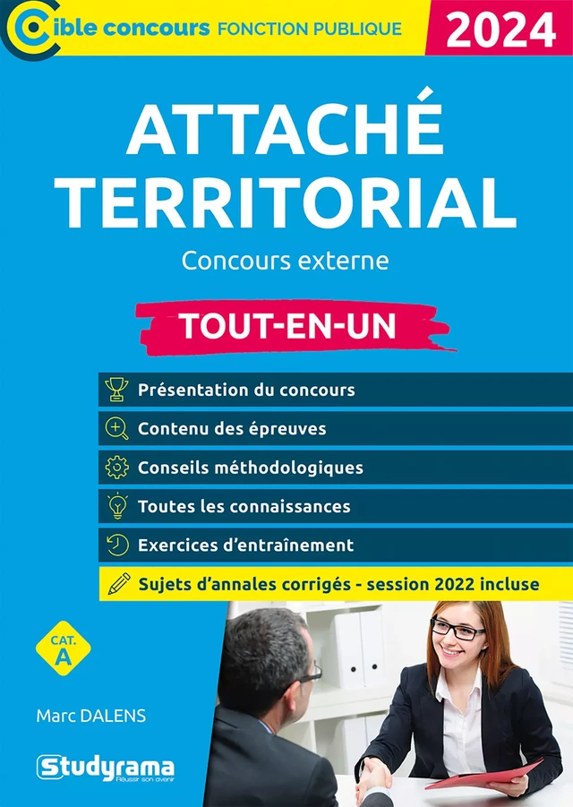 Attaché territorial : Concours externe - Tout-en-un - Catégorie A - Édition 2024 - Marc Dalens - Studyrama