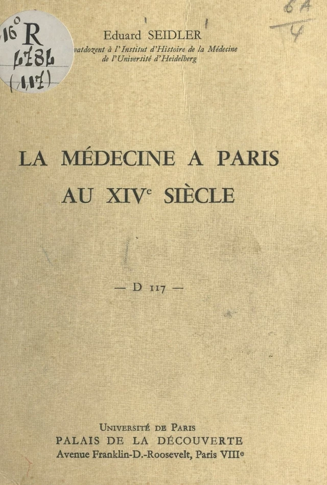 La médecine à Paris au XIVe siècle - Eduard Seidler - FeniXX réédition numérique