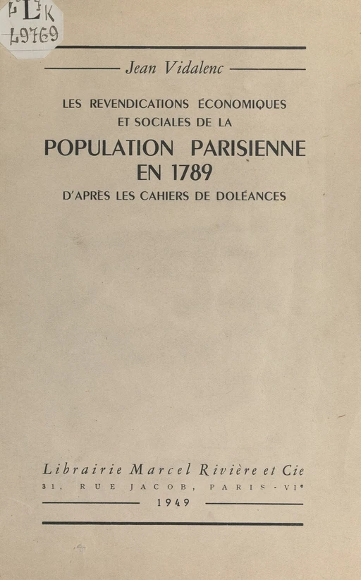 Les revendications économiques et sociales de la population parisienne en 1789, d'après les cahiers de doléances - Jean Vidalenc - FeniXX réédition numérique