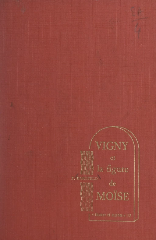 Vigny et la figure de Moïse - Fernande Bartfeld - FeniXX réédition numérique