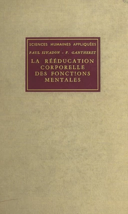 La rééducation corporelle des fonctions mentales