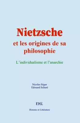 Nietzsche et les origines de sa philosophie