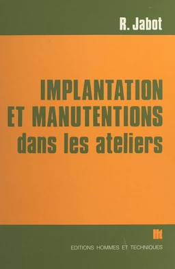 Implantation et manutentions dans les ateliers